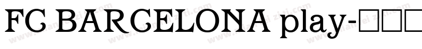 FC BARCELONA play字体转换